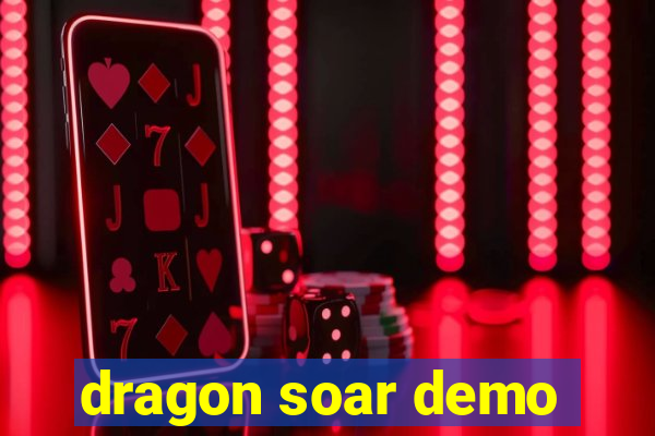 dragon soar demo